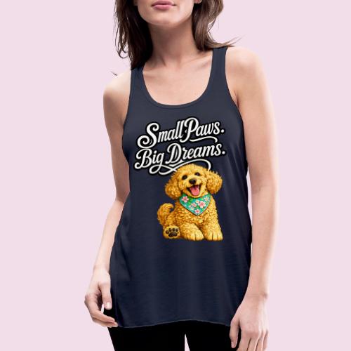 Small Paws Big Dreams Goldendoodle Puppy - Women's Flowy Tank Top by Bella