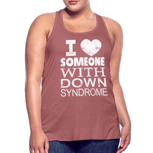 I ♥ Someone with Down syndrome - Women's Flowy Tank Top by Bella