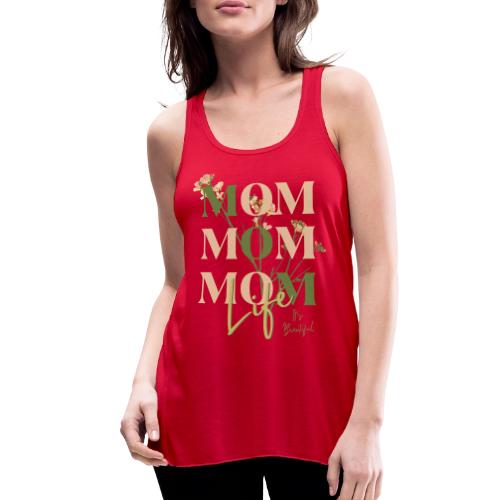 Mom Life: The Joys of Motherhood - Women's Flowy Tank Top by Bella