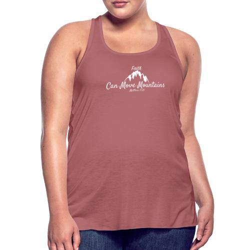 faith move can mountains Matthew 17:20 white - Women's Flowy Tank Top by Bella