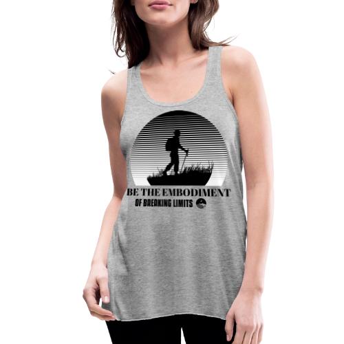 Be The Embodiment Of Breaking Limits - Women's Flowy Tank Top by Bella