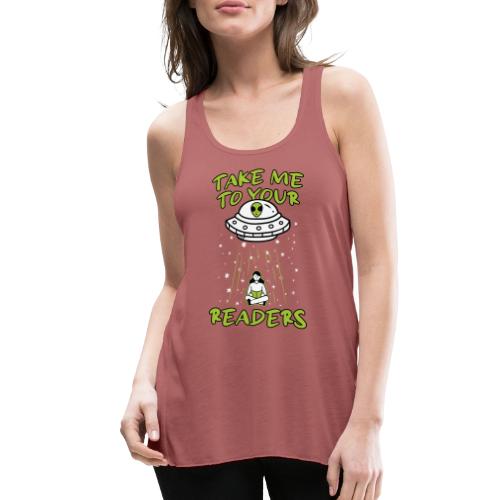 Take Me to Your Readers - Sci-Fi Book Lover - Women's Flowy Tank Top by Bella