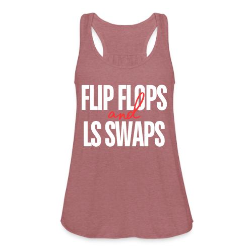 Flip Flops & LS Swaps - Women's Flowy Tank Top by Bella