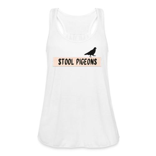 Stool Pigeons Podcast - Women's Flowy Tank Top by Bella