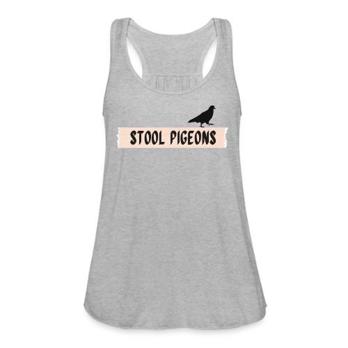 Stool Pigeons Podcast - Women's Flowy Tank Top by Bella