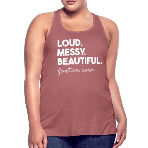 Loud and Messy - Women's Flowy Tank Top by Bella