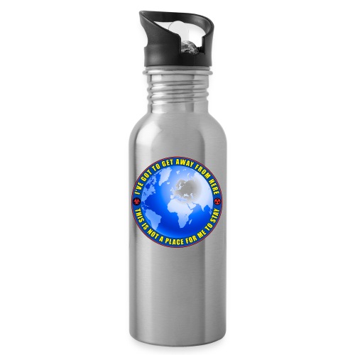 I've got to get away from here - get off the grid. - 20 oz Water Bottle