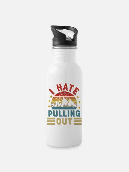I Hate Pulling Out Funny Camping Trailer Retro - 20 oz Water Bottle - white