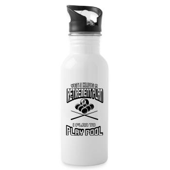 Yes I have a Retirement Plan Pool Player Billiard - 20 oz Water Bottle - white - Right