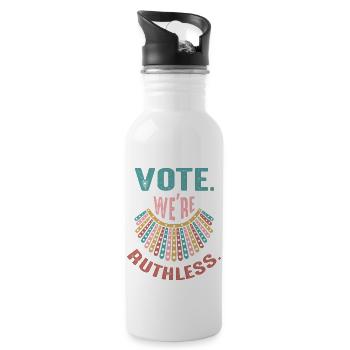Vote We re Ruthless - 20 oz Water Bottle - white - Right
