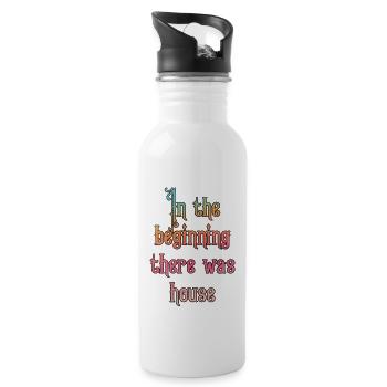 In the beginning there was house - 20 oz Water Bottle - white - Right