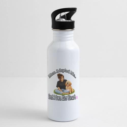 Mom Adopted Me But I Own Her Heart - 20 oz Water Bottle