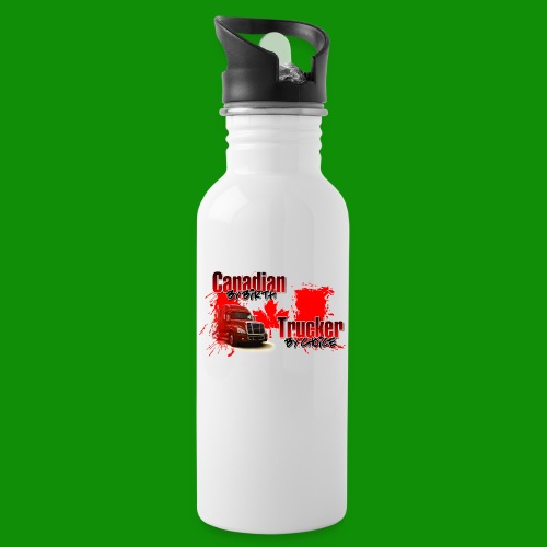 Canadian By Birth Trucker By Choice - 20 oz Water Bottle
