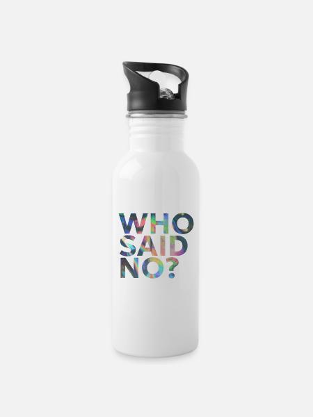 Who Said No? Tie-Dye Bold Text - 20 oz Water Bottle - white