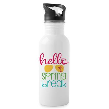 Hello Spring Break - 20 oz Water Bottle - white - Right