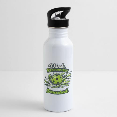 Dink Responsibly Don’t Get Smashed Pickleball Art - 20 oz Water Bottle