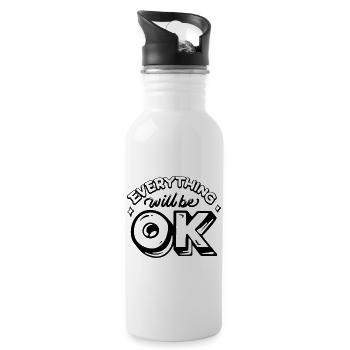 Everything Will Be OK - 20 oz Water Bottle - white - Right