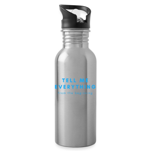 Tell me everything 4 - Water Bottle