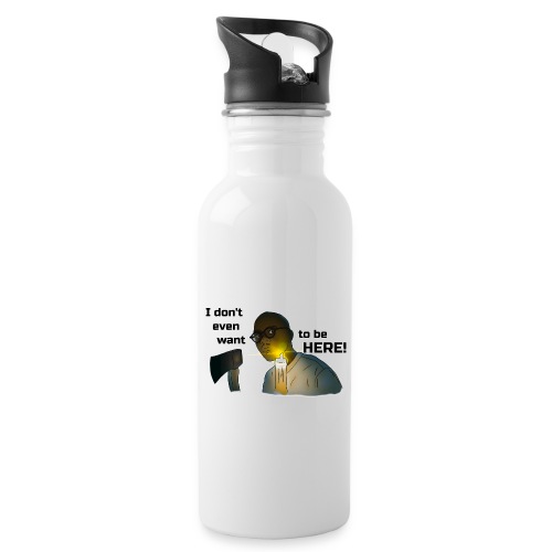 I don't even want to be here - Water Bottle