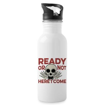 Ready or Not Halloween Fan Gift - 20 oz Water Bottle - white - Right