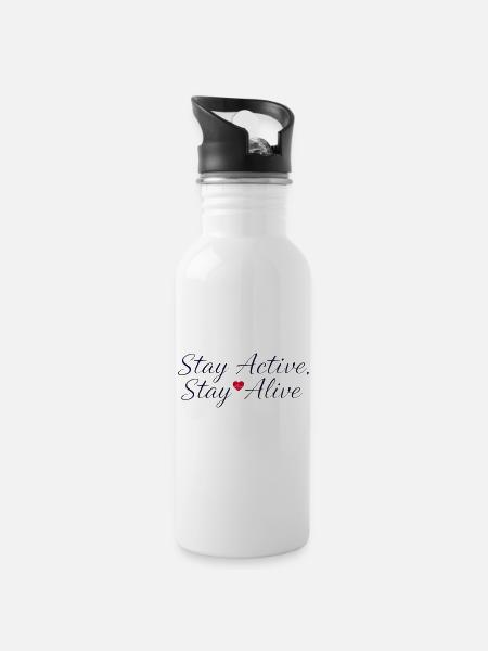 Stay Active - Stay Alive - 20 oz Water Bottle - white
