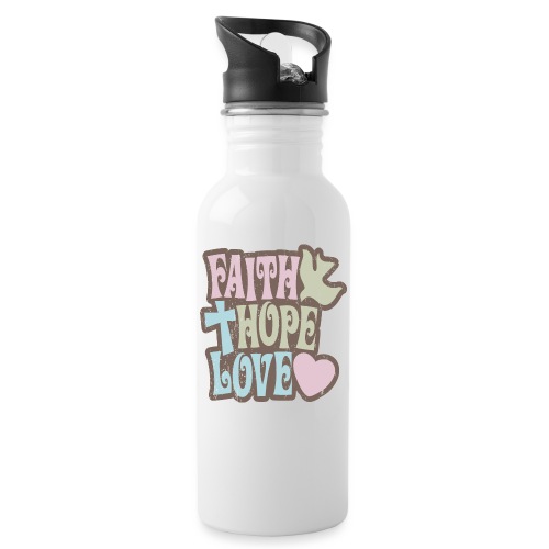 Faith, Hope, Love - 20 oz Water Bottle