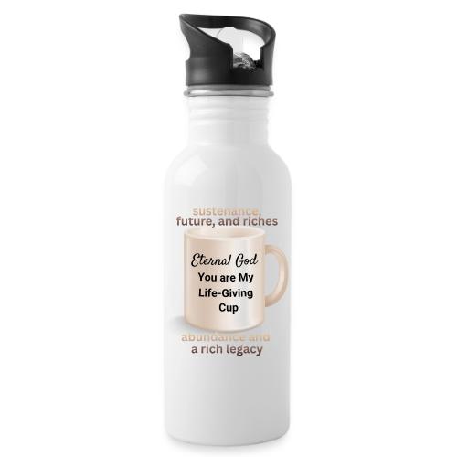 The Eternal God My Life Giving Cup - 20 oz Water Bottle