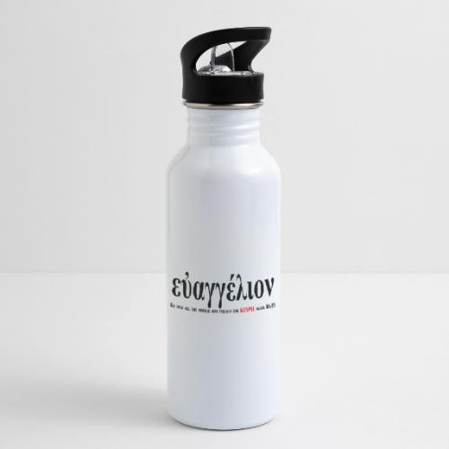The Greek word translated gospel - 20 oz Water Bottle