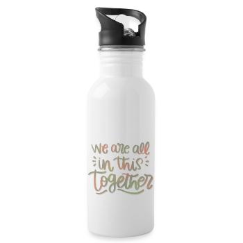 We are all in this together - 20 oz Water Bottle - white - Right