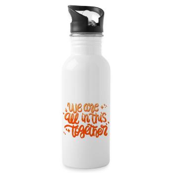 We are all in this together - 20 oz Water Bottle - white - Right