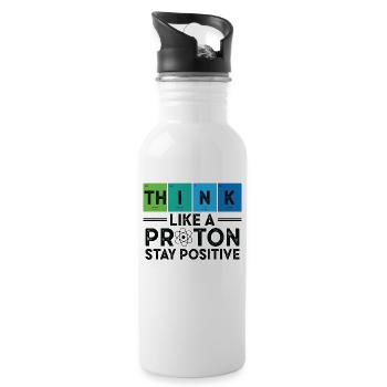 Think Like A Proton And Stay Positive Science - 20 oz Water Bottle - white - Right