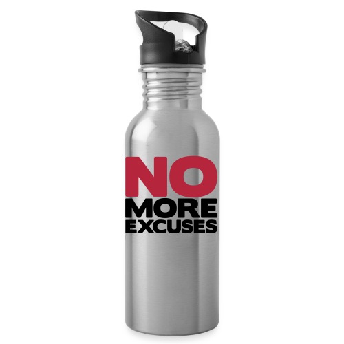 No More Excuses - 20 oz Water Bottle
