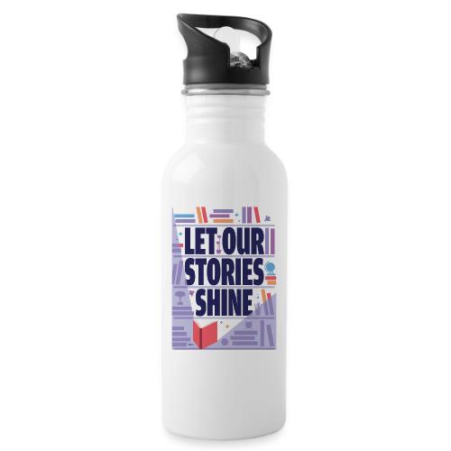 Let Our Stories Shine - 20 oz Water Bottle