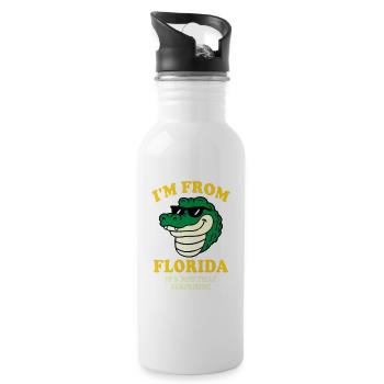 I'm From Florida Funny Gator Quote - 20 oz Water Bottle - white - Right
