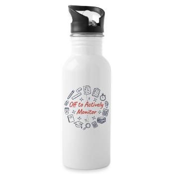 Off To Actively Monitor Teacher Testing - 20 oz Water Bottle - white - Right