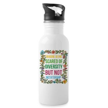 Imagine Being Scared Of Diversity - 20 oz Water Bottle - white - Right