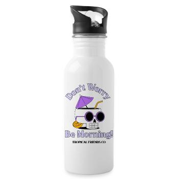 Don't Worry Be Morning! morning T-Shirt - 20 oz Water Bottle - white - Right