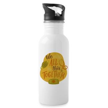 we are all in this together - 20 oz Water Bottle - white - Right