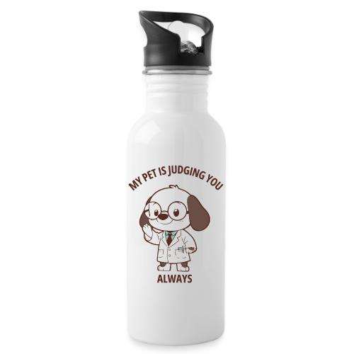 My Pet Is Judging You Always T-Shirt | Sarcastic C - 20 oz Water Bottle