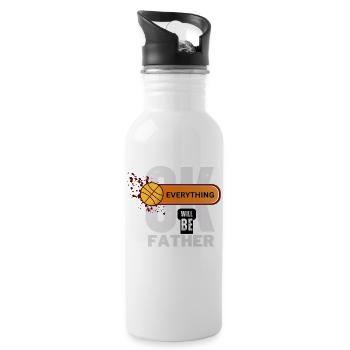 Everything Will Be OK Father Basketball - 20 oz Water Bottle - white - Right