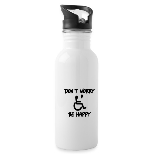 don't worry, be happy in your wheelchair. Humor - Water Bottle