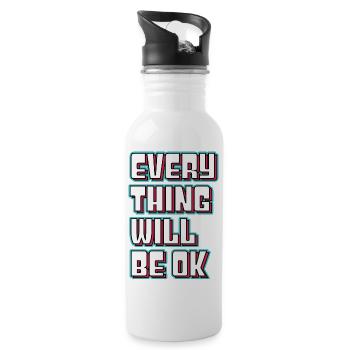Every thing will be ok - 20 oz Water Bottle - white - Right