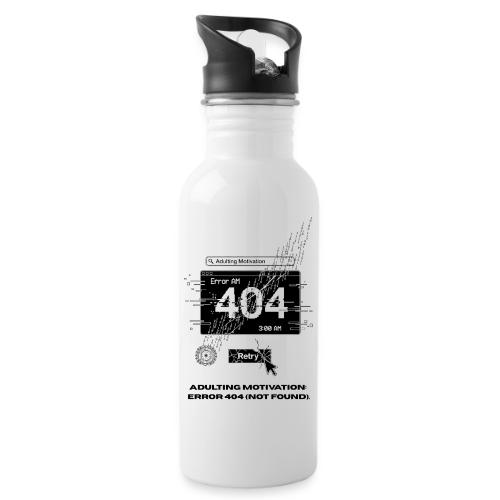 Adulting Motivation: Error 404 T-Shirt - 20 oz Water Bottle