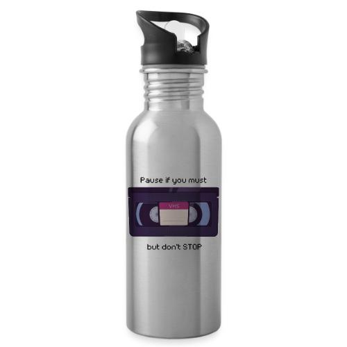 Pause bud don't Stop VHS - 20 oz Water Bottle