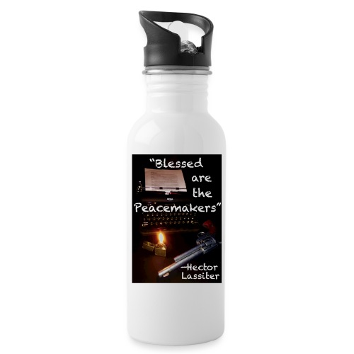 Blessed are the Peacemakers Hector Lassiter - Water Bottle