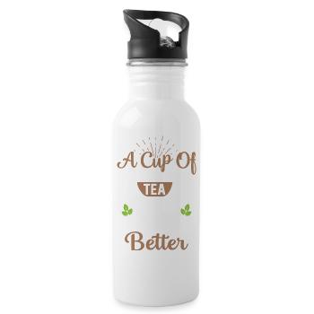 A Cup Of Tea Makes Everything Better Tea Drinker - 20 oz Water Bottle - white - Right