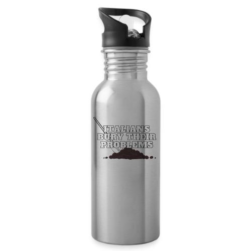 Italians Bury Their Problems - 20 oz Water Bottle
