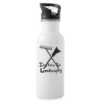 Im here for landscaping Broom and rake - 20 oz Water Bottle - white - Right