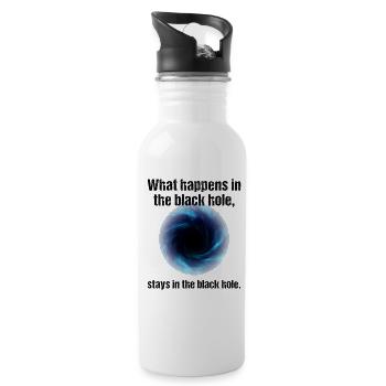 What happens in the black hole, stays in the - 20 oz Water Bottle - white - Right