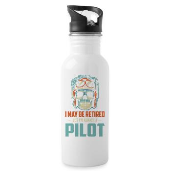 I May Be Retired But I'm Always A Pilot Airline Av - 20 oz Water Bottle - white - Right